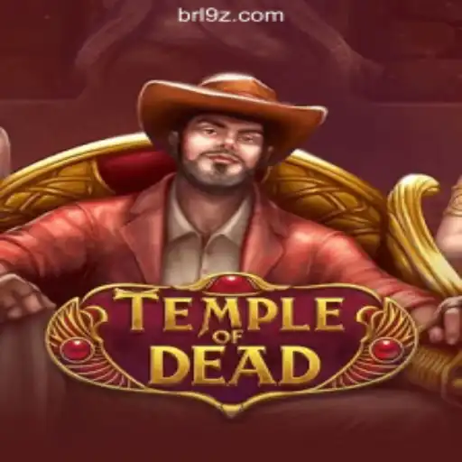 Exploring TempleofDead: The Leading Game on 9Z.com Platform-Online Slots Brasil #1